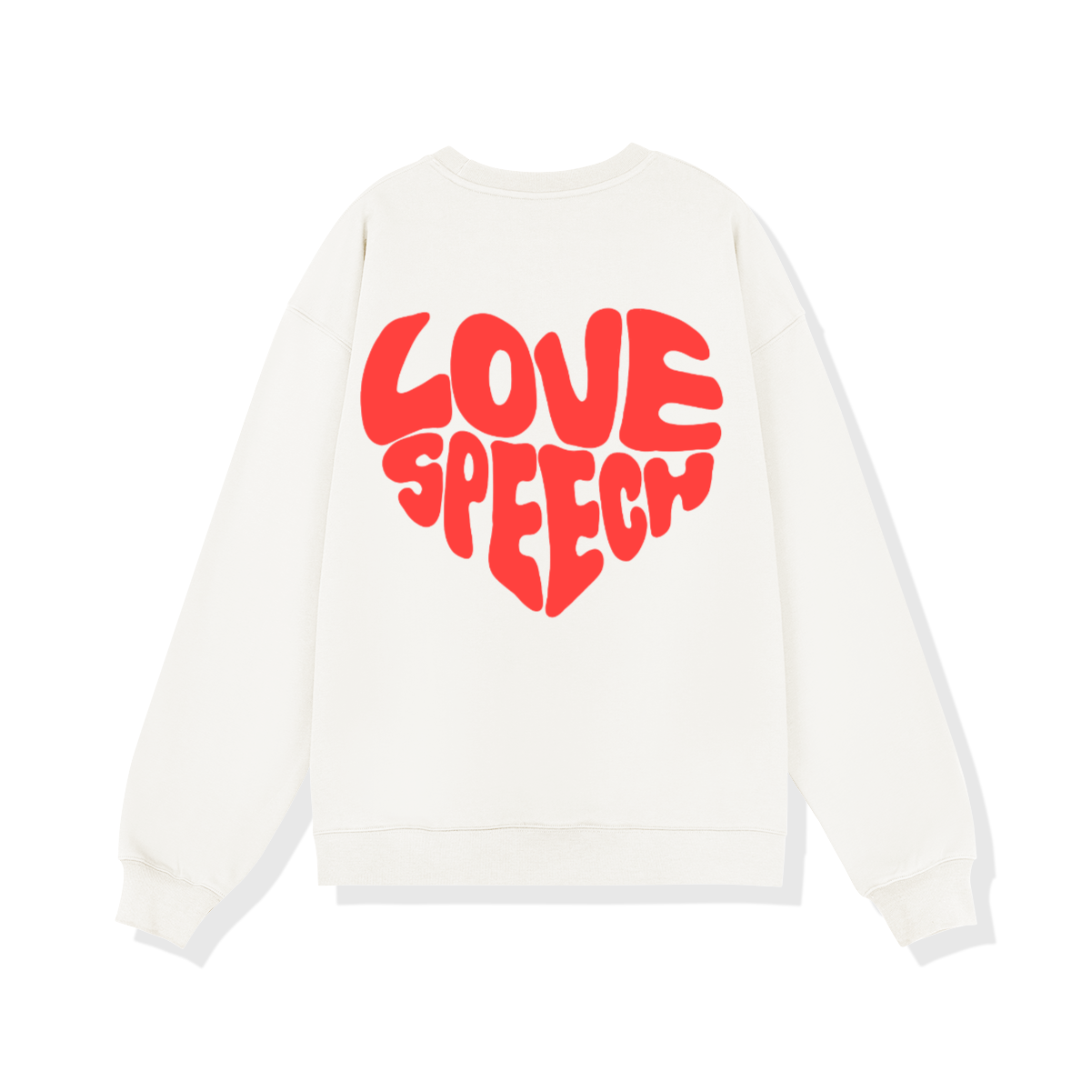 Love Speech Text Sweatshirt